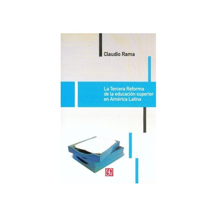 La tercera reforma de la educación superior en América Latina